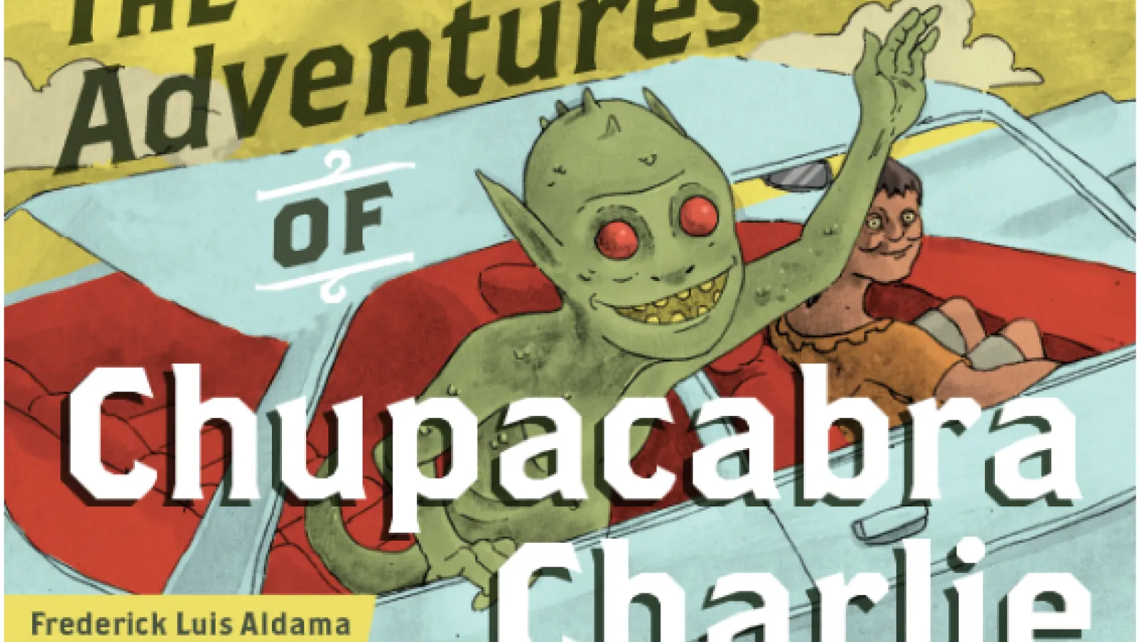 The Adventures of Chupacabra Charlie